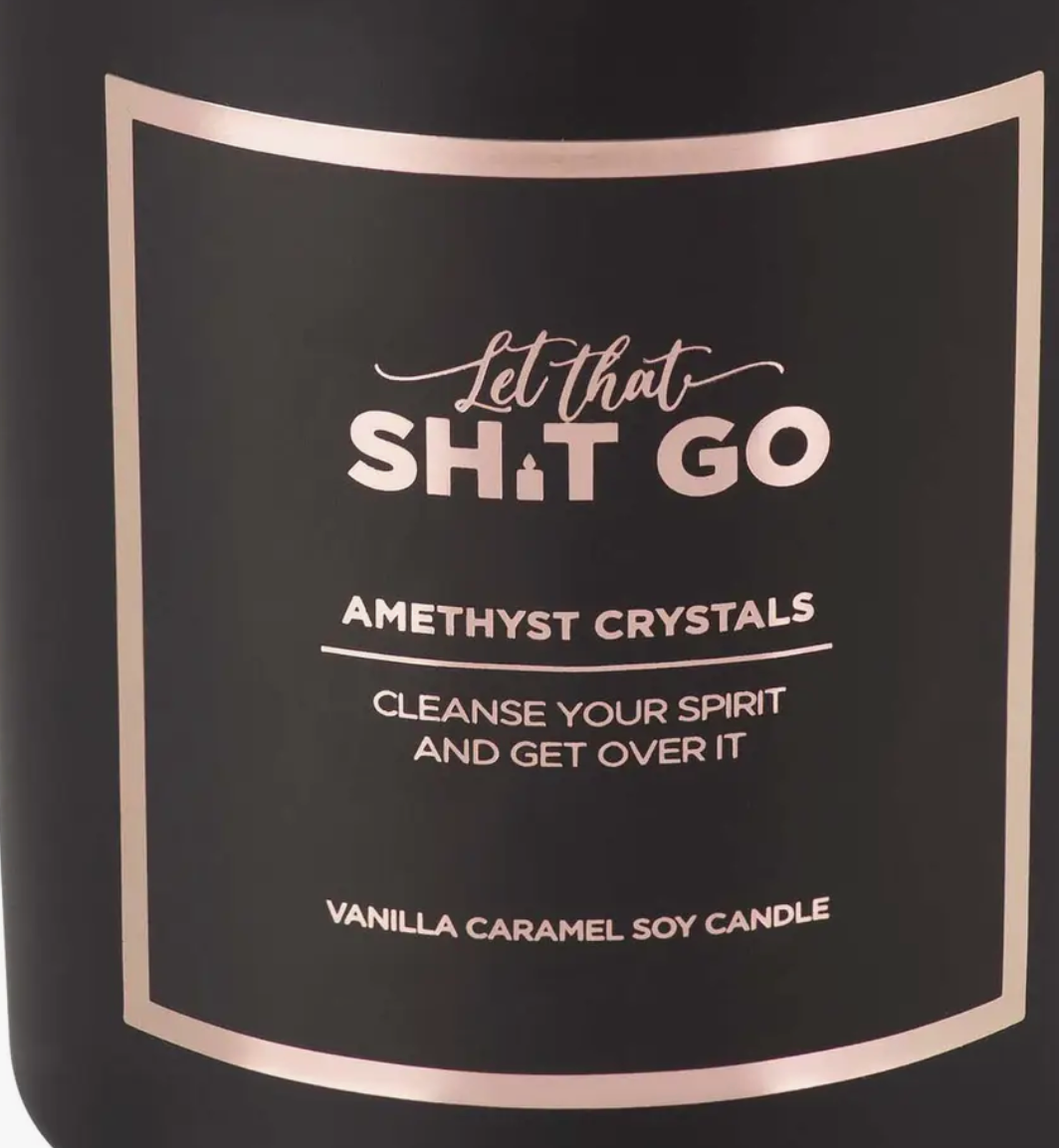 Let That Sh!t Go - Amethyst Crystal Candle
