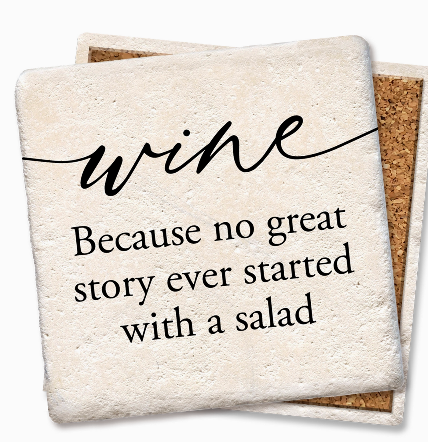 Wine Because No Great Story Coaster