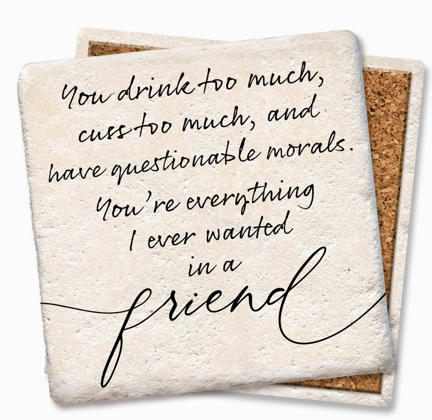 You Drink Too Much Cuss Too Much Coaster