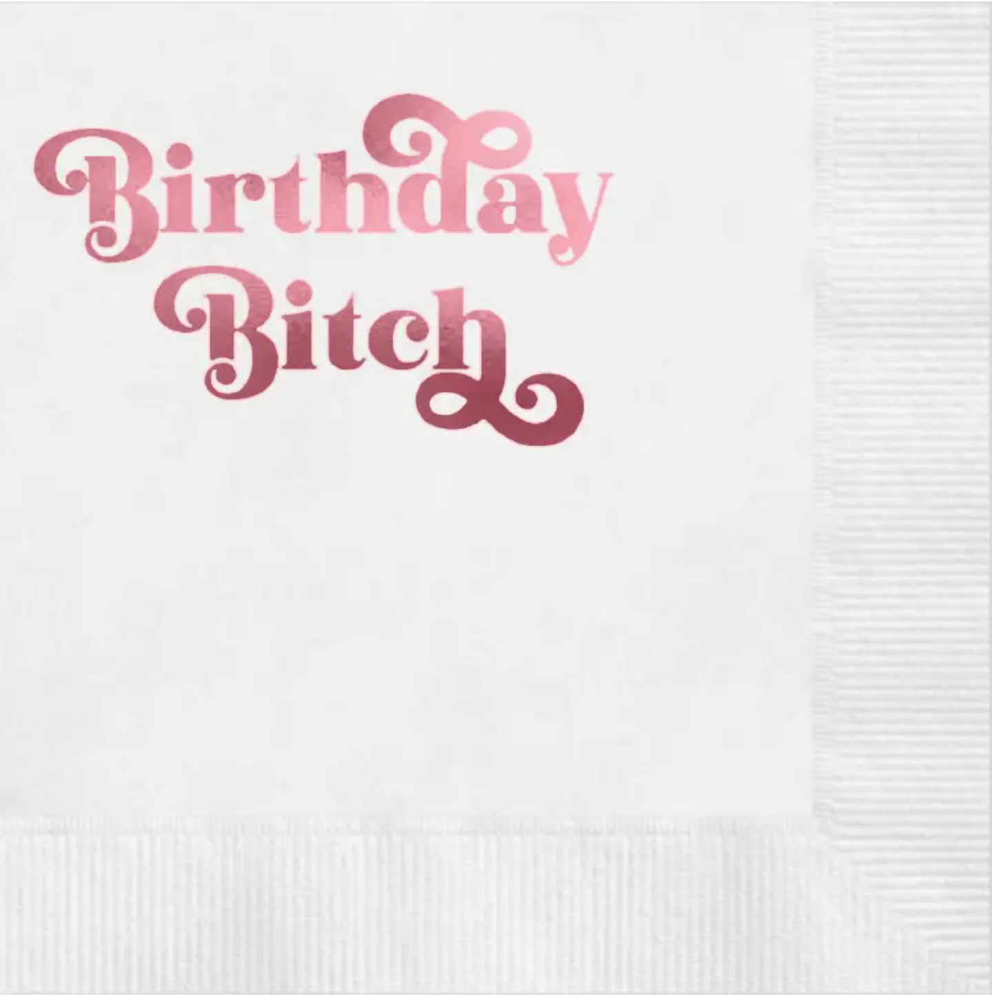 Birthday Bitch Funny Pink Foil Cocktail Napkin