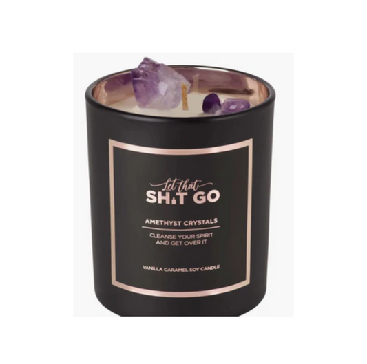 Let That Sh!t Go - Amethyst Crystal Candle