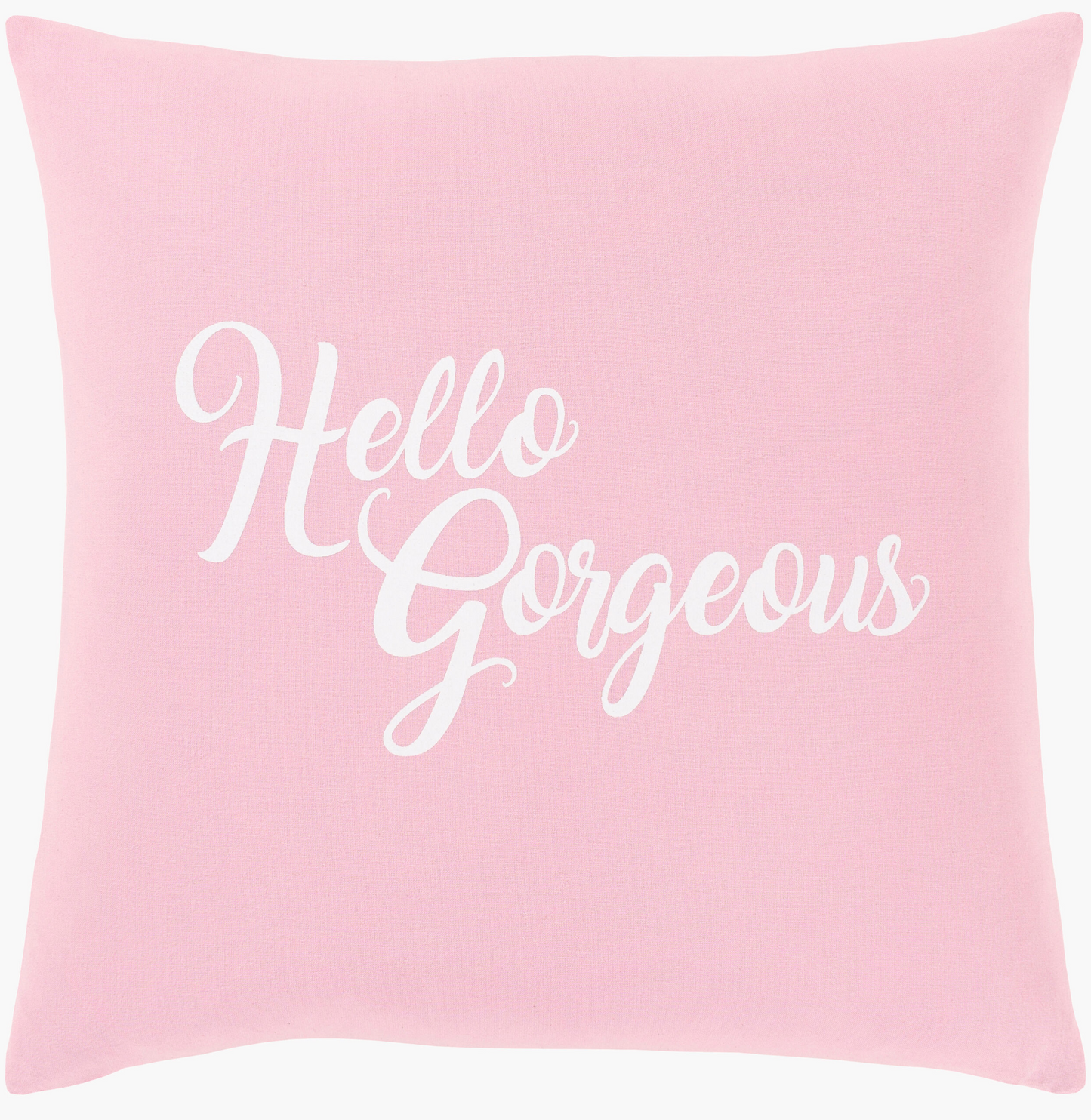 Hello Gorgeous Pillow