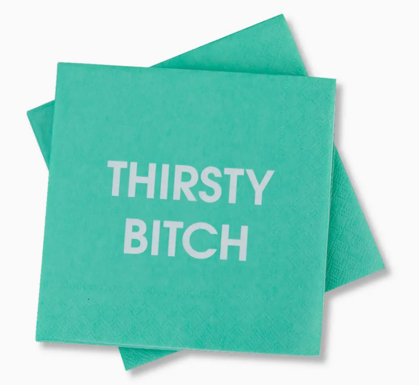 Thirsty Bitch - Funny Cocktail Napkins