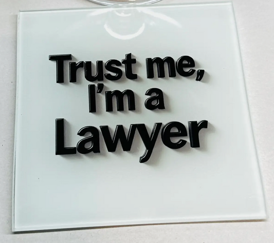 Trust Me I Am A Lawyer Coaster Set
