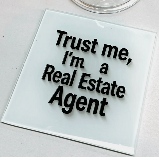 Trust Me I Am A Real Estate Agent Coaster Set